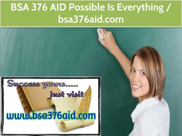 BSA 376 AID Possible Is Everything / bsa376aid.com