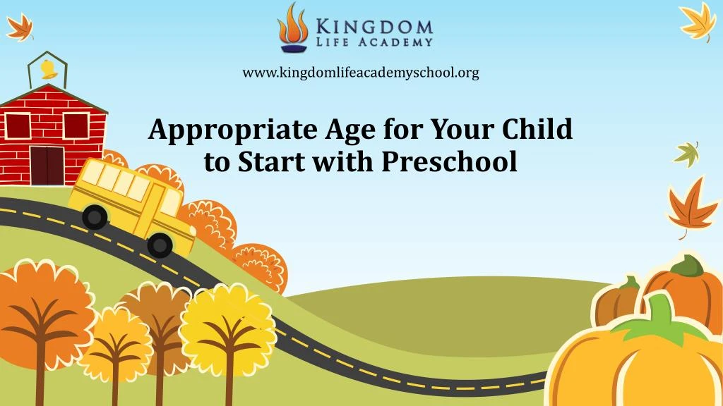 appropriate age for your child to start with preschool