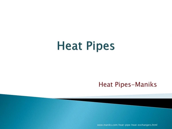 How Heat Pipe Technology Works & Applications | Maniks