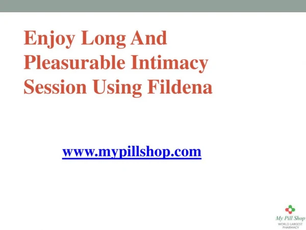 Enjoy Long And Pleasurable Love Sessions Using Fildena