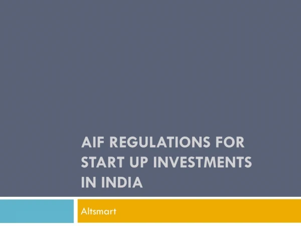 AIF Regulations for Start Up Investments in India
