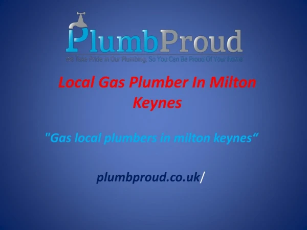Local Gas Plumber In Milton Keynes