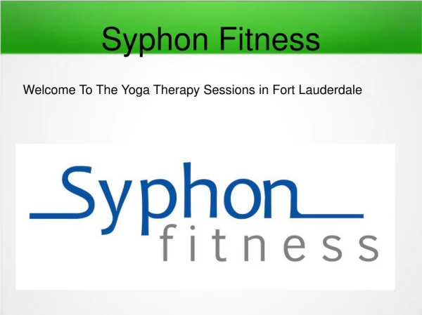 Personal Training & Yoga Therapy Sessions - Syphon Fitness