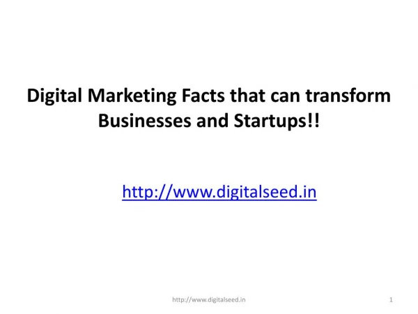 Digital Marketing Facts that can transform Businesses and Startups