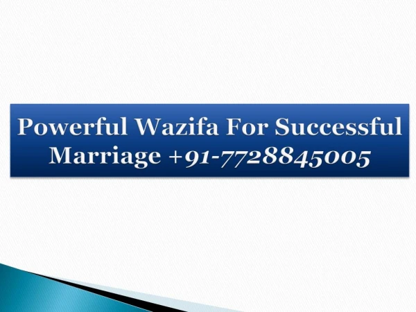 Powerful Wazifa For Successful Marriage 91-7728845005