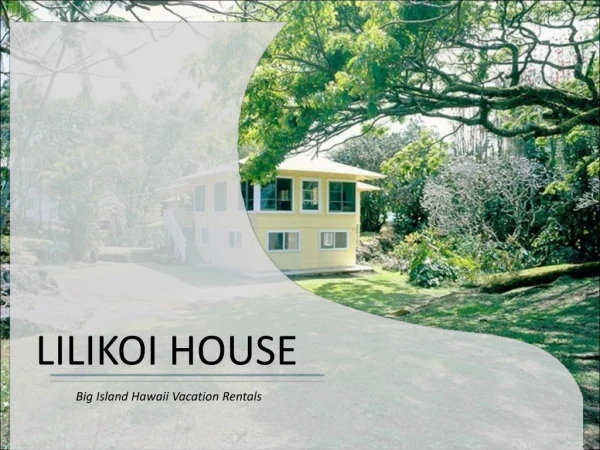 Lilikoi House