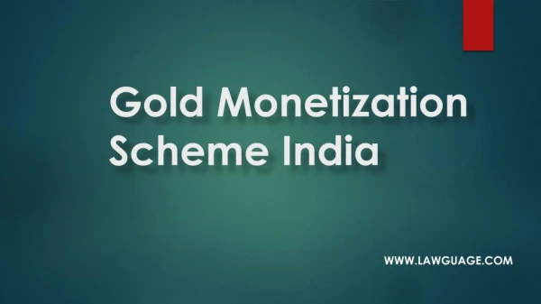 Gold Monetization Scheme Eligibility