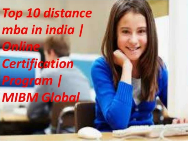 Top 10 distance mba in India Online Certification Program you can join MIBM Global
