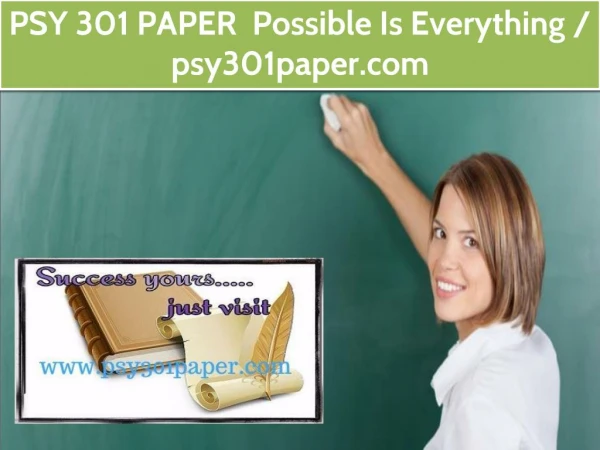 PSY 301 PAPER Possible Is Everything / psy301paper.com