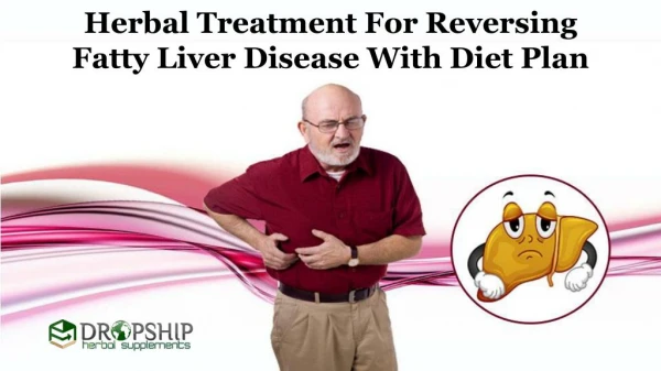 Herbal Treatment for Reversing Fatty Liver Disease with Diet Plan