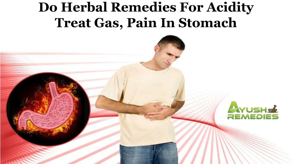do herbal remedies for acidity treat gas pain