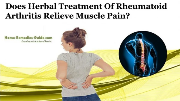 Does Herbal Treatment of Rheumatoid Arthritis Relieve Muscle Pain?