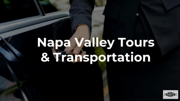 Napa Valley Wine Tours & Transportation Services