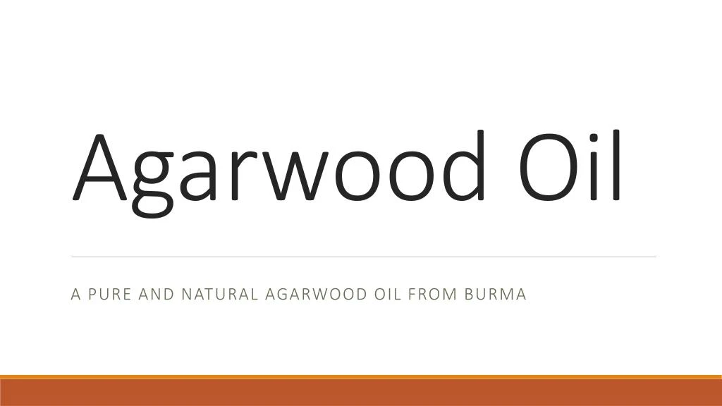 agarwood oil