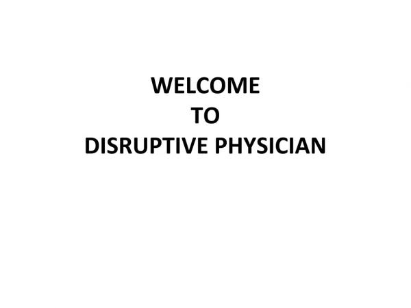 Disruptive Physician