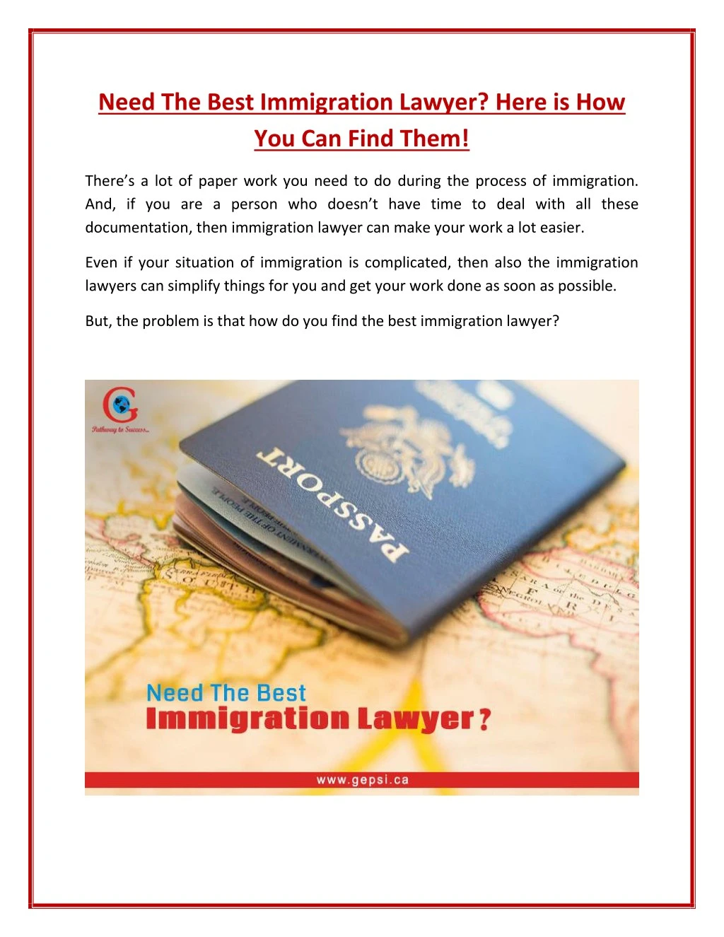 need the best immigration lawyer here