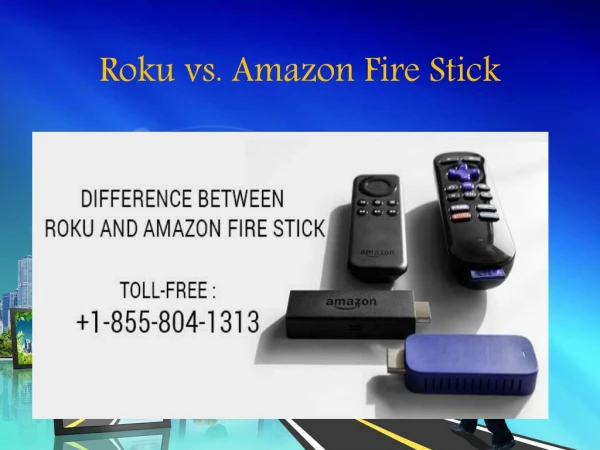 Roku vs. Amazon Fire Stick