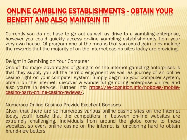 Online Gambling Establishments - Obtain Your Benefit and also Maintain It!