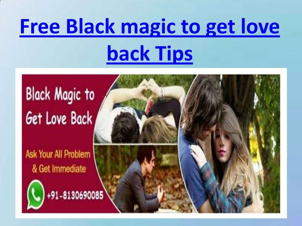 free black magic to get love back tips