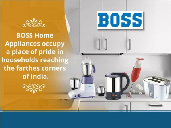 Boss India - Best Home and Kitchen Appliances Manufacturers in India