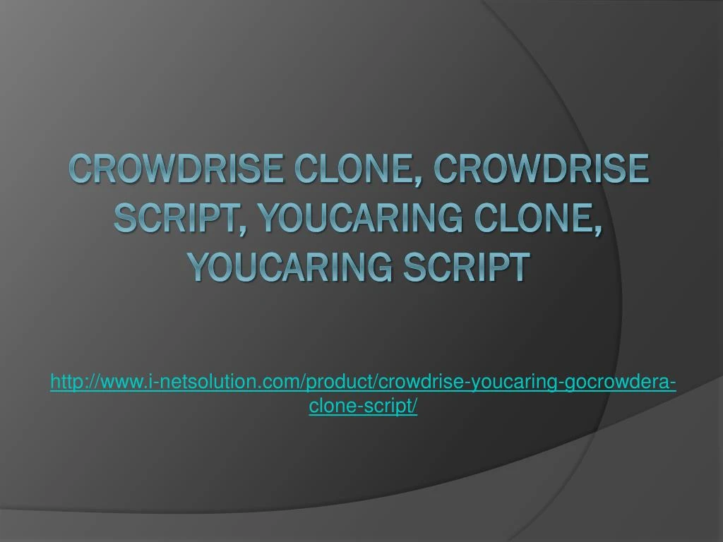 http www i netsolution com product crowdrise youcaring gocrowdera clone script