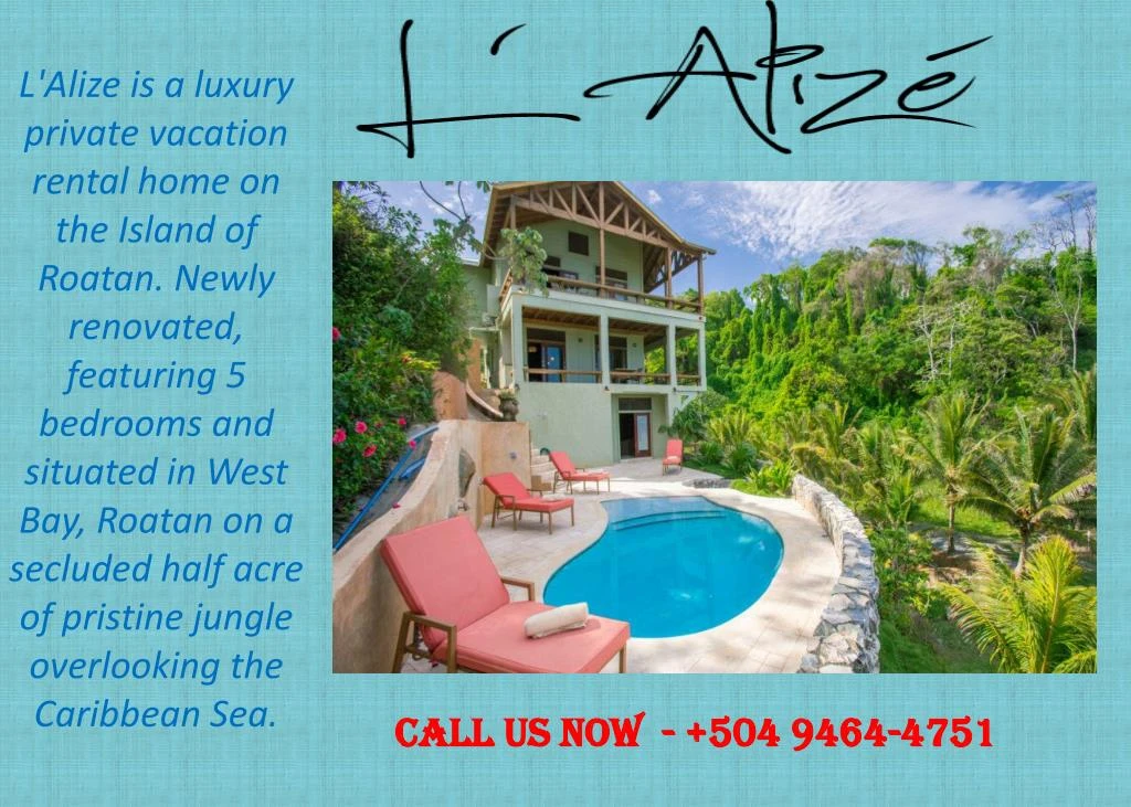 l alize is a luxury private vacation rental home