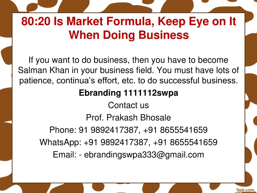 80 20 is market formula keep eye on it when doing business