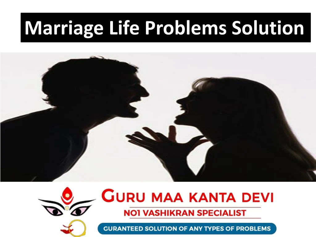 marriage life problems solution