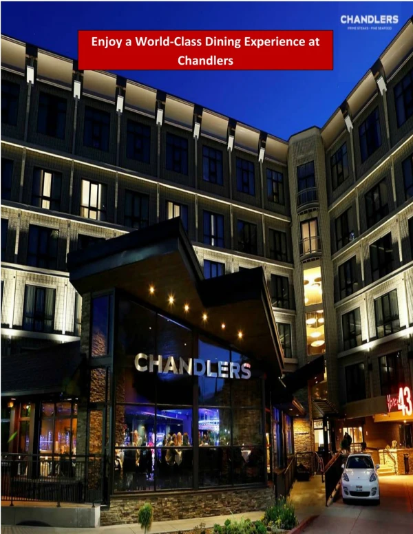 Enjoy a World-Class Dining Experience at Chandlers