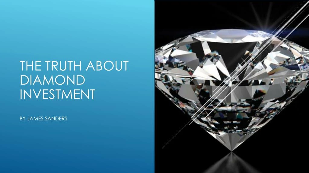 the truth about diamond investment by james sanders