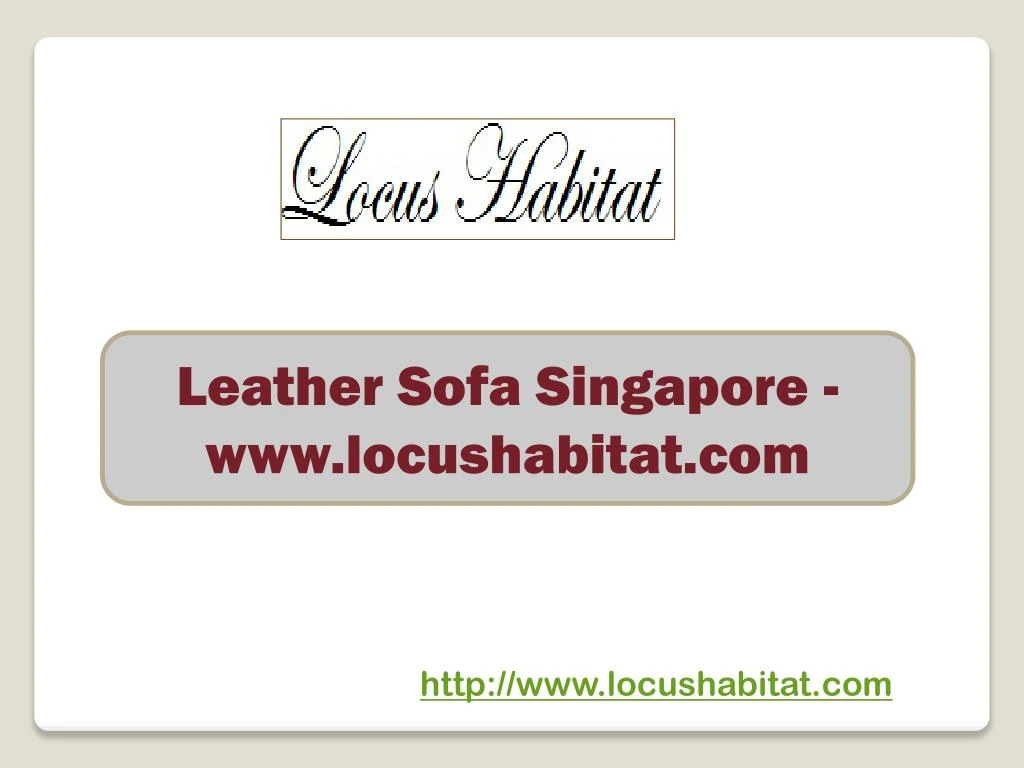 leather sofa singapore www locushabitat com