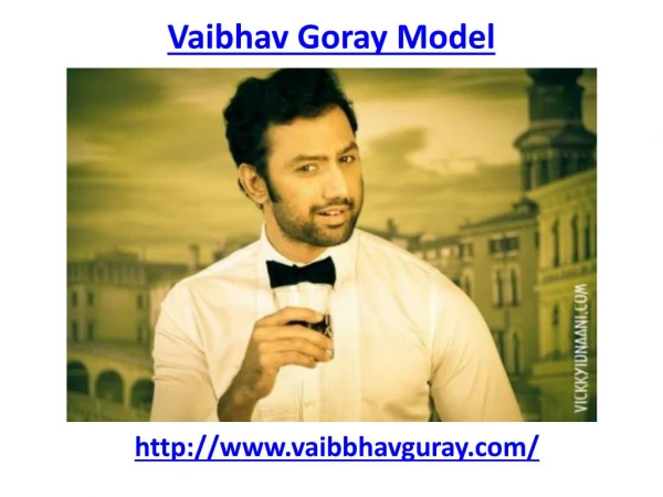 Meet the best model Vaibhav Goray in Mumbai