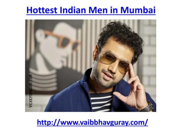 Hottest Indian men Vaibhav gore in Mumbai