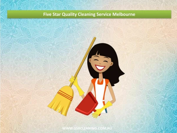 Five Star Quality Cleaning Service Melbourne