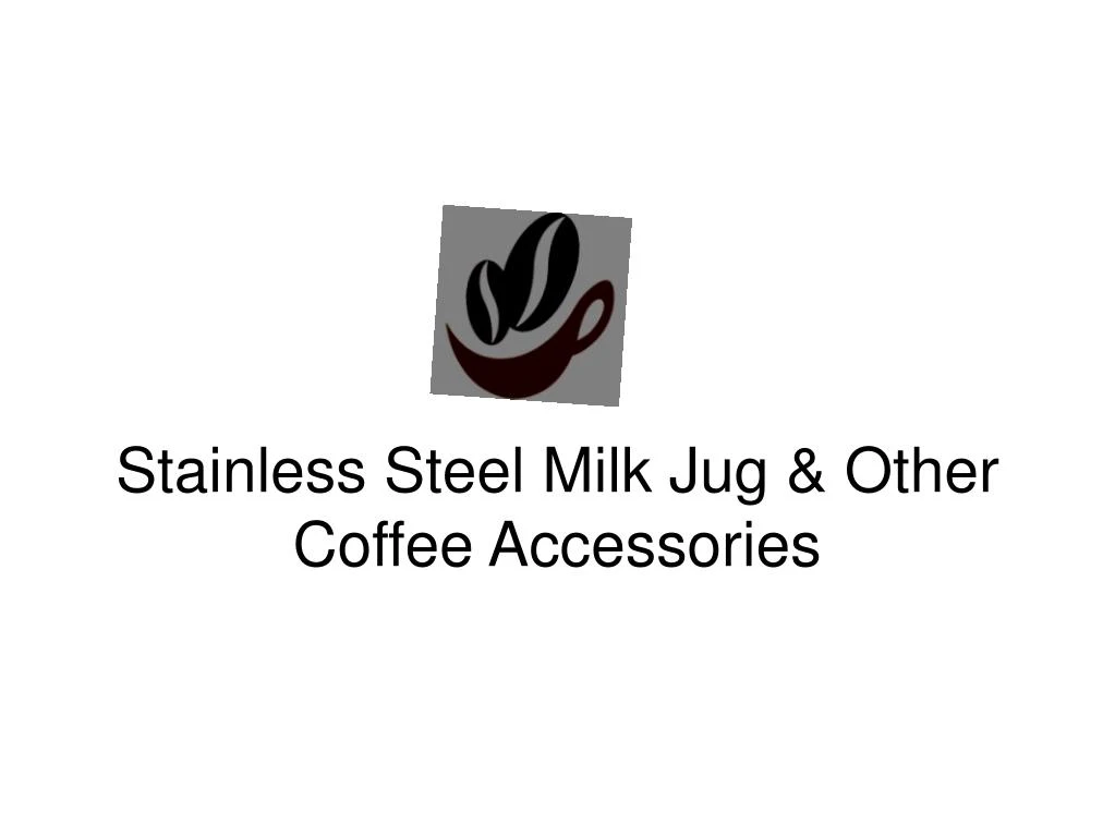 stainless steel milk jug other coffee accessories