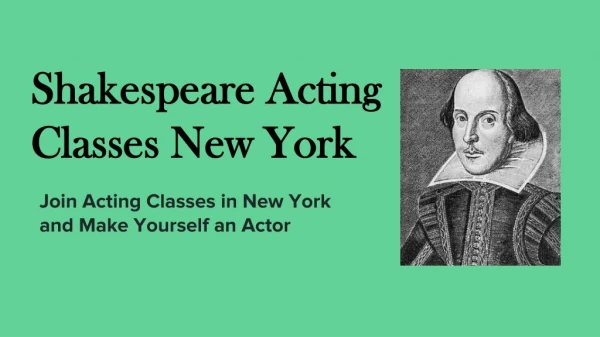 Join Acting Classes in New York and Make Yourself an Actor