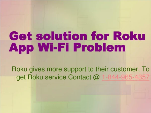 Get solution for Roku App Wi-Fi Problem
