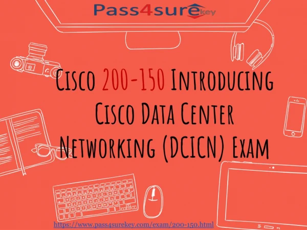 Cisco 200-150 Question Answers | Pass4surekey 2017 200-150 Dumps