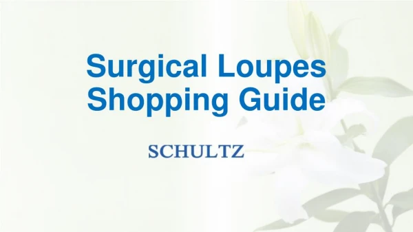Surgical loupes shopping guide