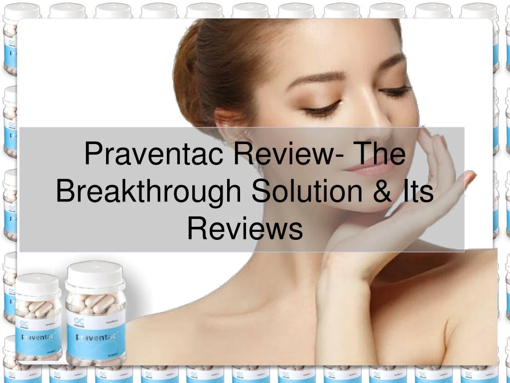 praventac review the breakthrough solution