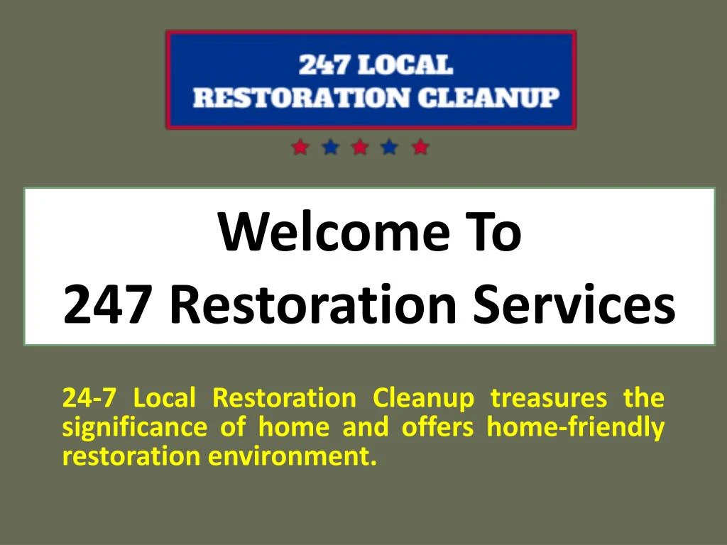 welcome to 247 restoration services