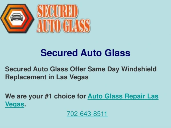 Auto Glass Repair Experts in Las Vegas