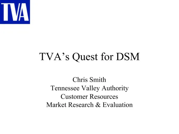 TVA s Quest for DSM