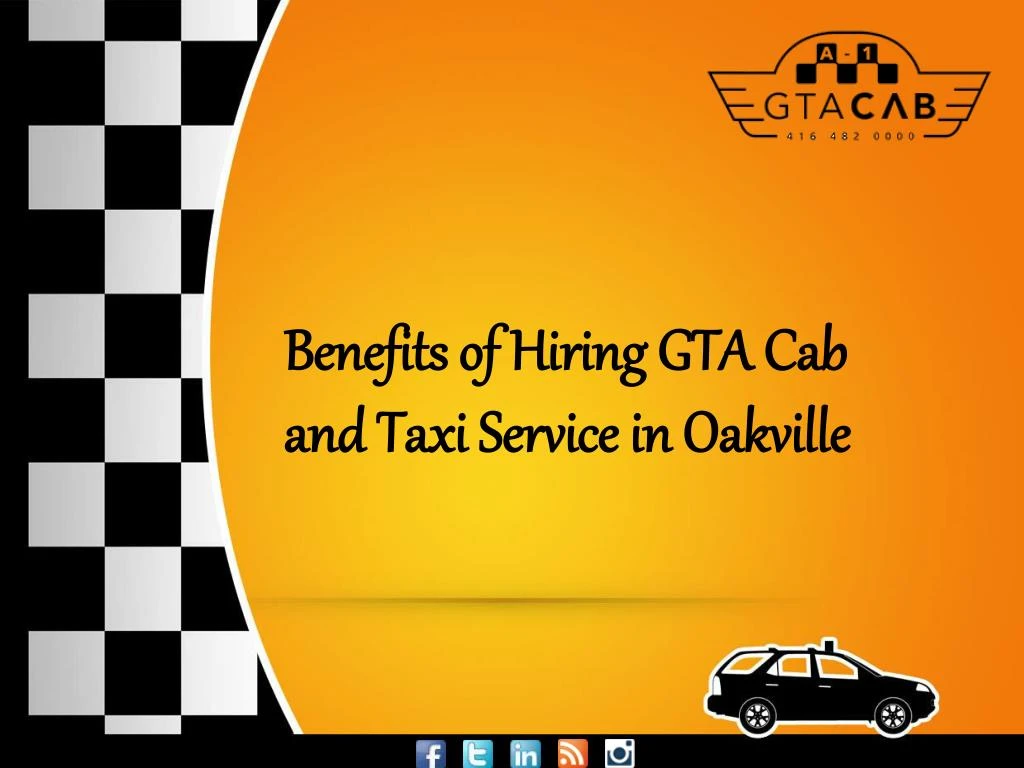 benefits of hiring gta cab and taxi service in oakville