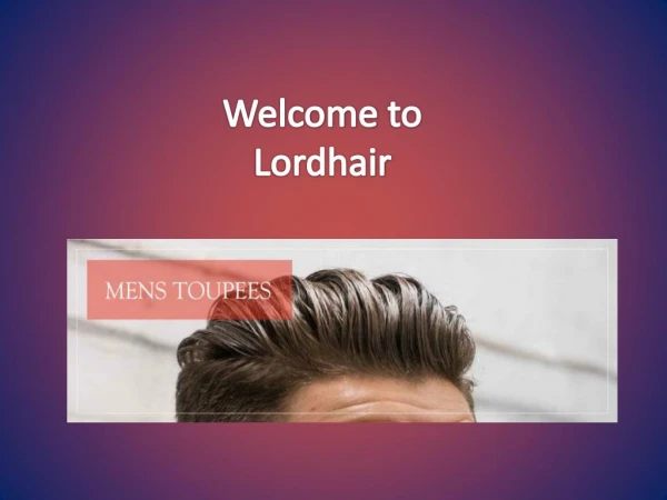 Men's Toupees - Men's Hair Wigs | Lordhair