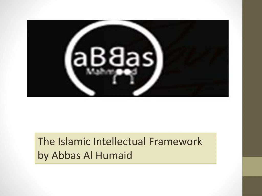 the islamic intellectual framework by abbas