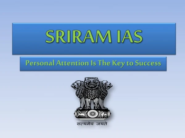 SRIRAM's IAS "Personal attention is the key to success"