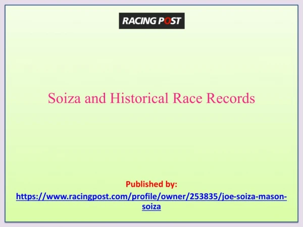 Soiza and Historical Race Records
