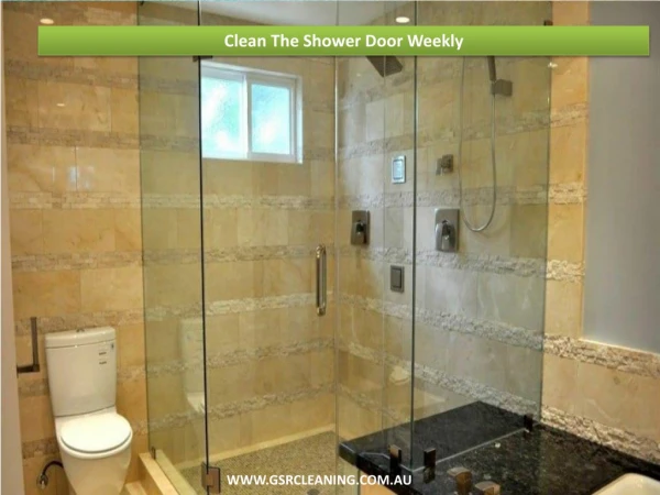 Clean The Shower Door Weekly