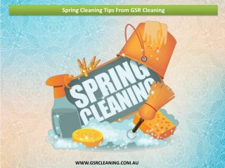 Spring Cleaning Tips From GSR Cleaning - slide 1